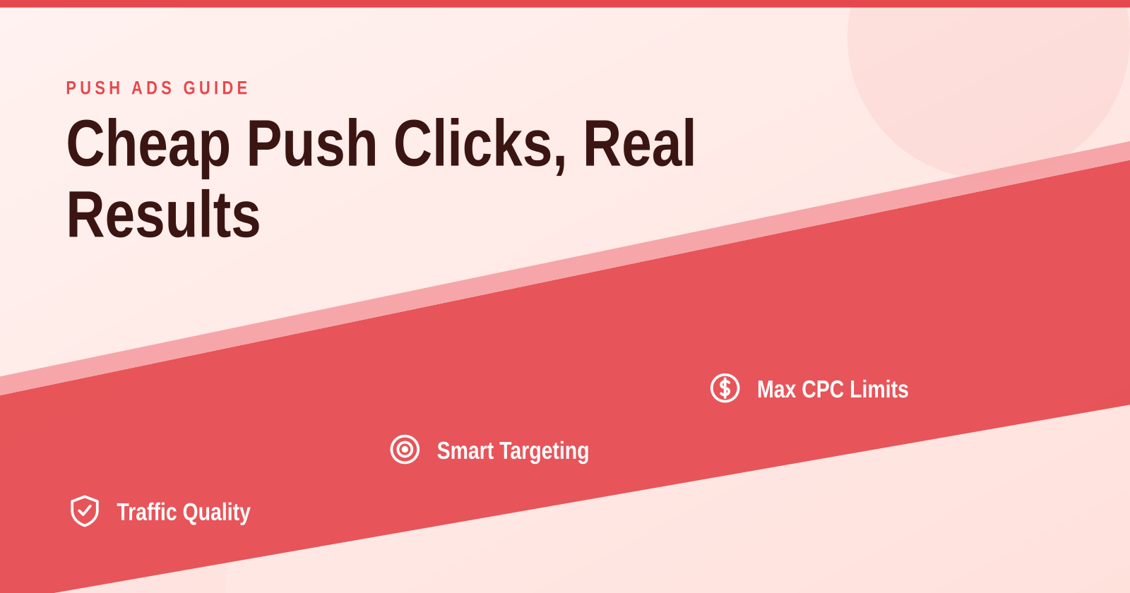 Push Ads Traffic Guide: Cheap Clicks at $0.003 CPC Compared